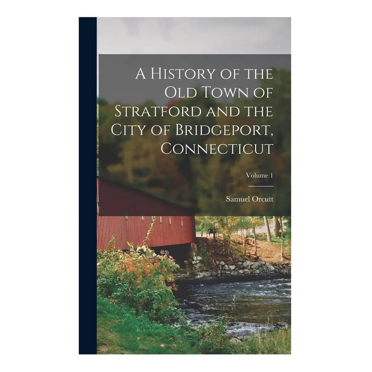 Livro: A History Of The Old Town Of Stratford And The City O